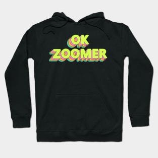 OK Zoomer Hoodie